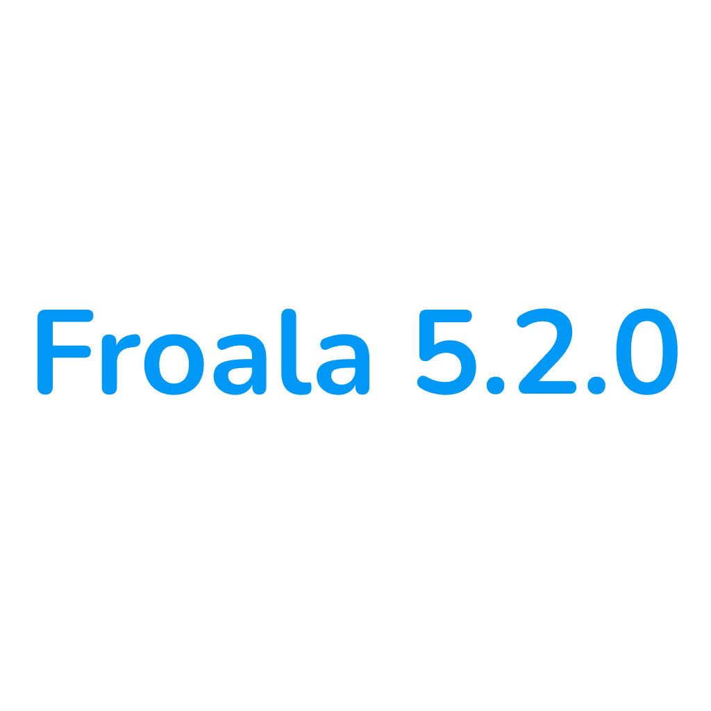 Froala release 5.2.0